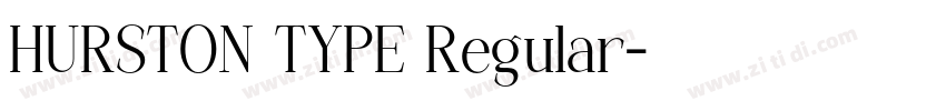 HURSTON TYPE Regular字体转换 HURSTON TYPE Regular字体转换